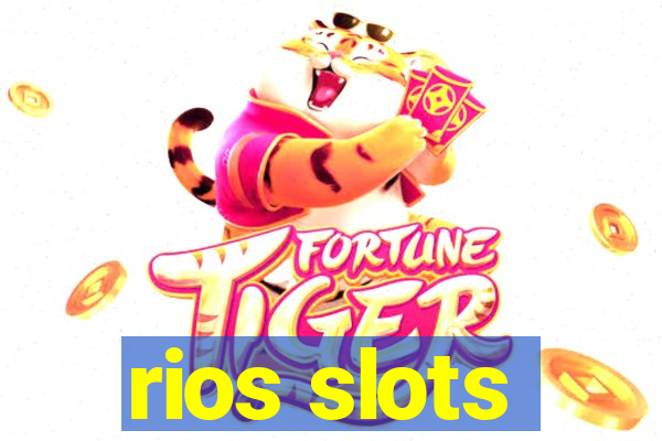 rios slots